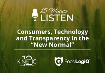 15 Minute Listen: Consumers, Technology and Transparency in the “New Normal” Featured Image
