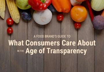 A Food Brand's Guide to: The Transparency Today's Consumers Need Featured Image
