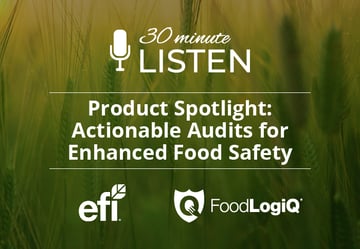 30 Minute Listen: Actionable Audits for Enhanced Food Safety ft. EFI Featured Image