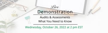 LIVE DEMO | Audits & Assessments: What You Need to Know Featured Image