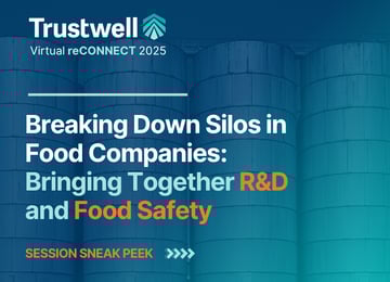 reCONNECT 2025 | Breaking Down Silos in Food Companies: Bringing Together R&D and Food Safety Featured Image